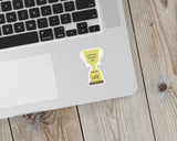 Survived Another Year Trophy Sticker