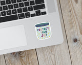 Protect Your Joy Vinyl Sticker - additional product photo 3