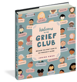 Welcome to the Grief Club book cover featuring diverse illustrated faces with speech bubbles on a teal background, centered pink title block, subtitle reads "Because You Don't Have to Go Through it Alone" by Janine Kwoh. Hardcover shown at angle.