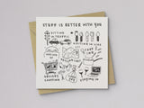 Stuff Is Better With You Love & Friendship Card - additional product photo 1