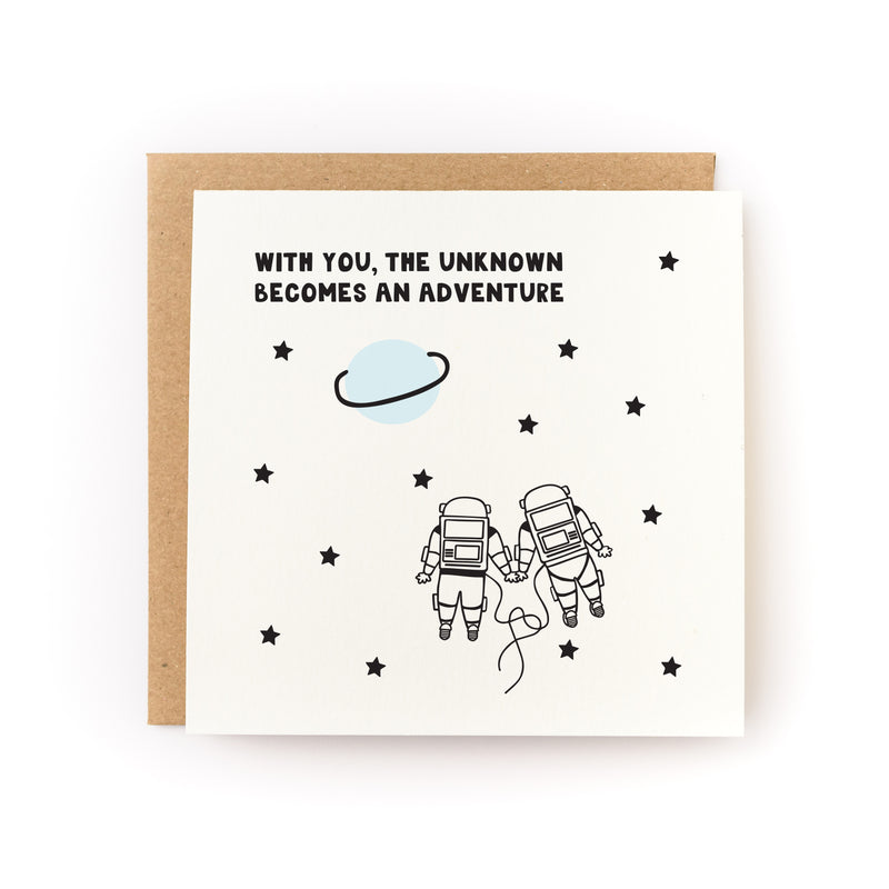 With You the Unknown Becomes an Adventure Letterpress Card