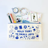 Hold Tight to Small Joys Canvas Zipper Pouch