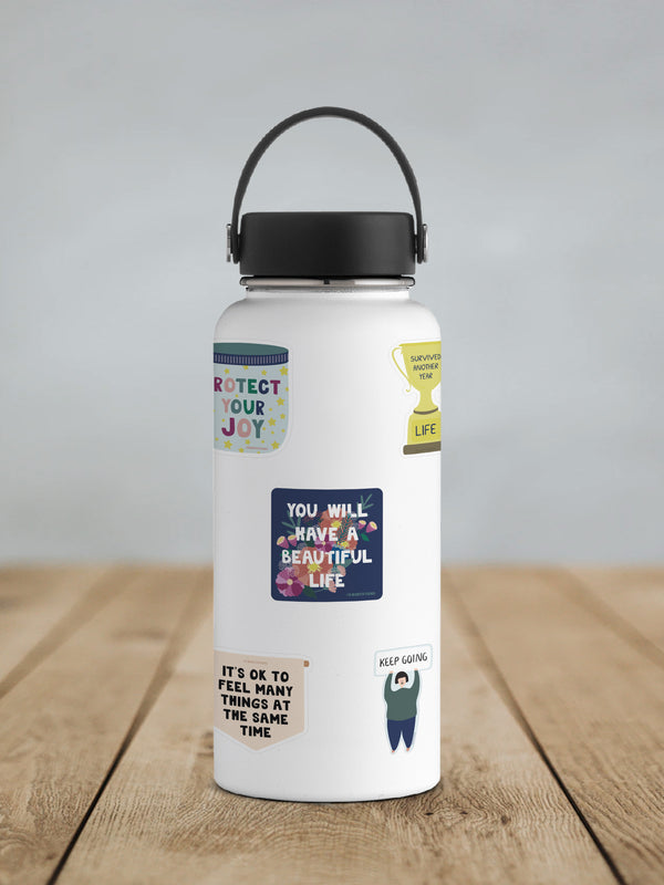 You Will Have a Beautiful Life Sticker