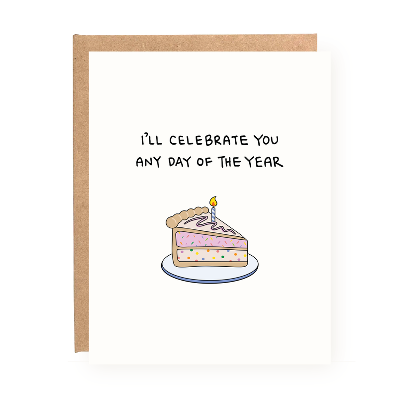 I'll Celebrate You Any Day Birthday Card featuring a slice of cake with a candle on white folded cardstock
