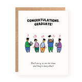 Graduation card with illustrations of confused graduates holding diplomas and a reassuring message on white background