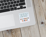 You Deserve To Rest Vinyl Sticker - additional product photo 3