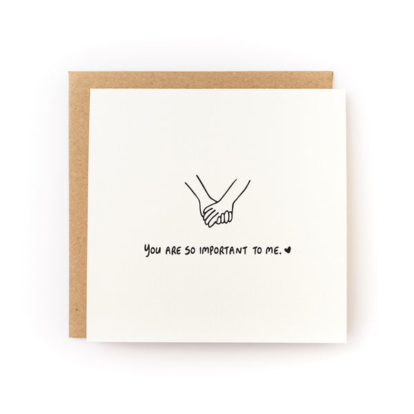 You Are So Important To Me Letterpress Card