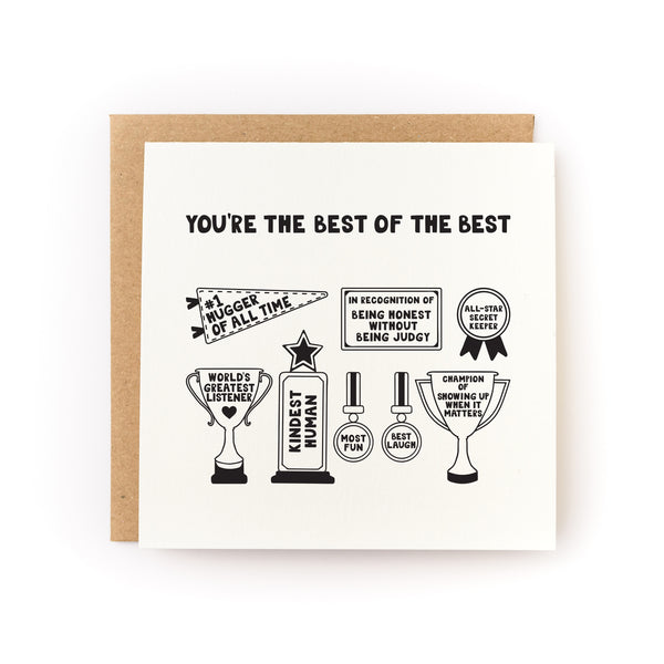 You're the best of the best card filled with trophies and other good things you've accomplished. White card with black ink comes with kraft envelope.
